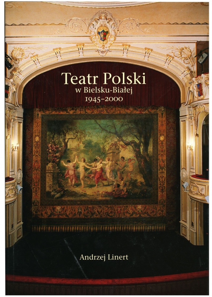 Andrzej Linert: Teatr Polski w Bielsku-Białej 1945 -2000. Bielsko-Biała 2001.