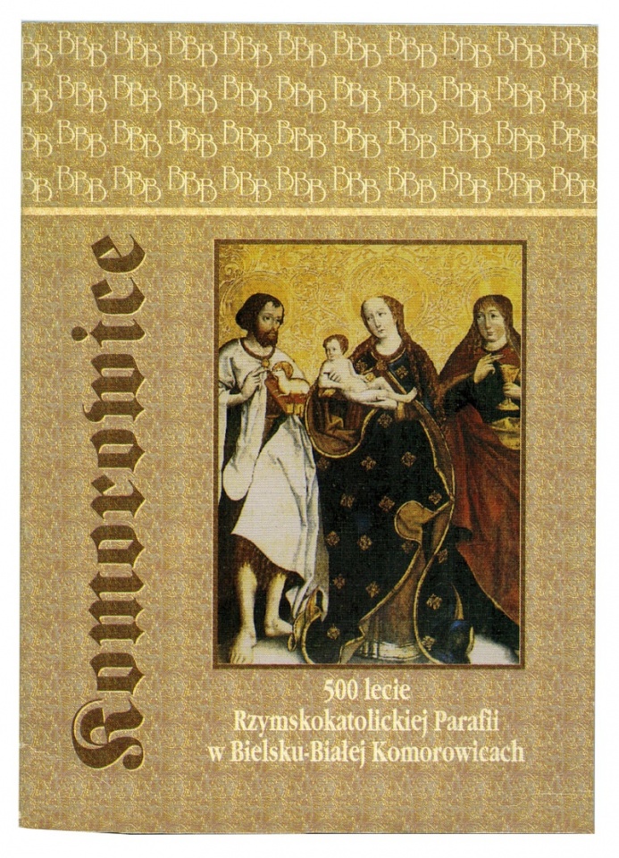 500 lecie Rzymskokatolickiej Parafii w Bielsku-Białej Komorowicach