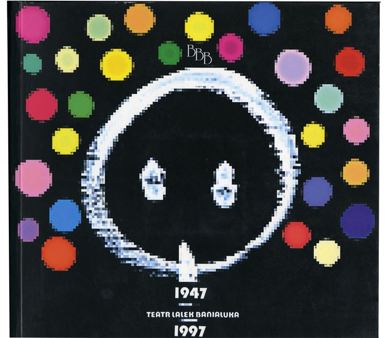 Teatr Lalek Banialuka 1947-1997. Red. L. Kozień. Bielsko-Biała [1997].