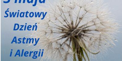 3 maja Światowy Dzień Astmy i Alergii